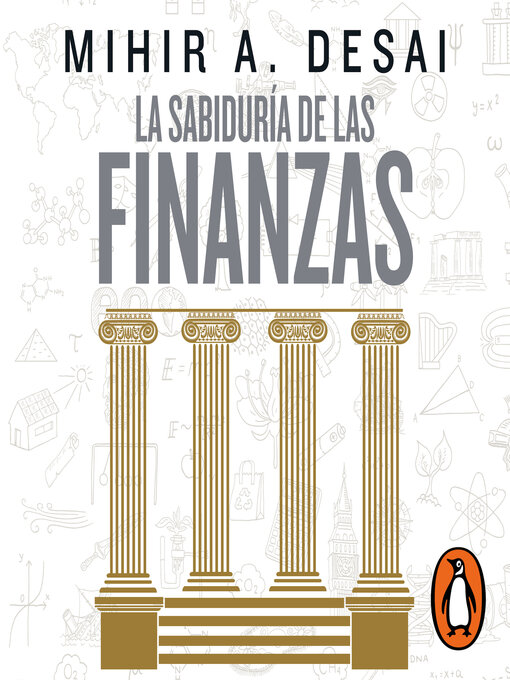 Title details for La sabiduría de las finanzas by Mihir A. Desai - Available